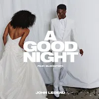 John Legend — A Good Night Ft Bloodpop® — обложка